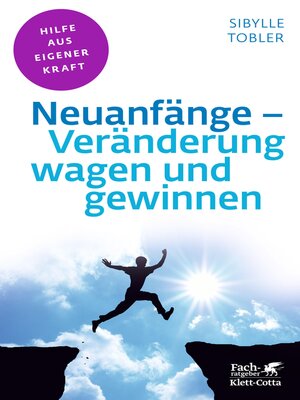 cover image of Neuanfänge--Veränderung wagen und gewinnen (Fachratgeber Klett-Cotta)